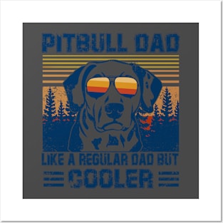 Vintage Pitbull Dad Like A Regular Dad But Cooler Posters and Art